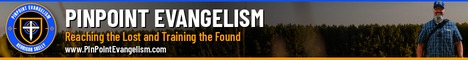 PinPoint Evangelism: Reaching the Lost and Training the Found. www.PinPointEvangelism.com